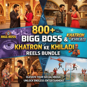 800+ Bigg Boss & Khatron Ke Khiladi Reels Bundle