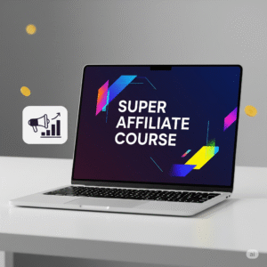 Super Affiliate Course